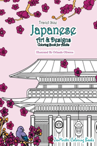 Japanese Artwork and Designs Coloring Book for Adults Travel Edition