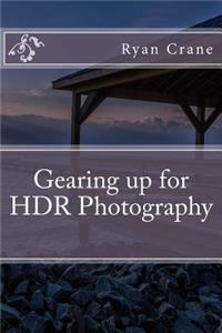 Gearing up for HDR Photography