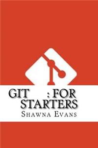 Git: For Starters