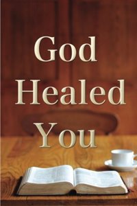 God Healed You
