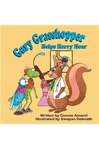 Gary Grasshopper Helps Harry Hear