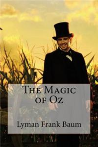 Magic of Oz Lyman Frank Baum