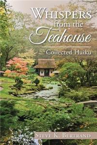 Whispers from the Teahouse