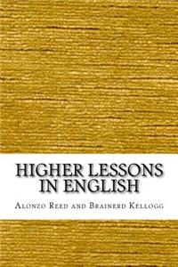 Higher Lessons in English