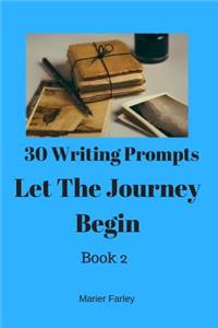 30 Prompts 30 Stories Let The Journey Begin