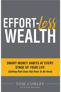 Effort-Less Wealth