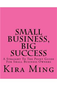 Small Business, Big Success