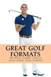 Great Golf Formats