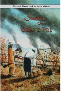 Smoke Over Grand Pre