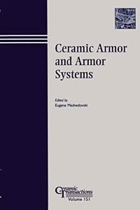 Ceramic Armor and Armor Systems