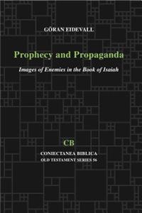 Prophecy and Propaganda