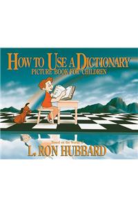 How to Use a Dictionary: Picture Book for Children