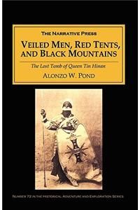 Veiled Men, Red Tents, and Black Mountains