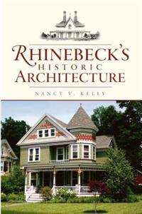 Rhinebeck's Historic Architecture