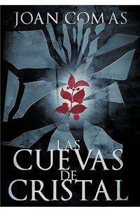 Las Cuevas de Cristal