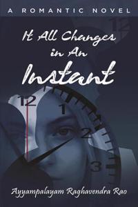 It All Changes in an Instant: A Romantic Novel