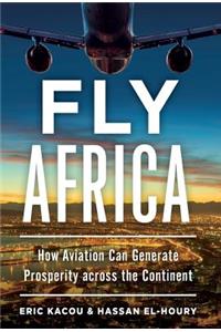 Fly Africa: How Aviation Can Generate Prosperity Across the Continent