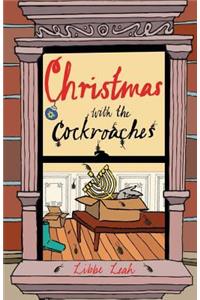 Christmas with the Cockroaches