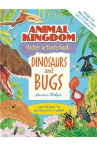 Animal Kingdom Sticker Activity Book: Dinosaurs and Bugs