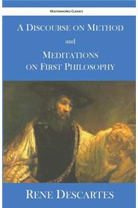 Discourse on Method and Meditations on First Philosophy