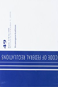 Code of Federal Regulations, Title 49 Transportation 178-199, Revised as of October 1, 2016