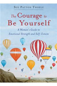The Courage to be Yourself