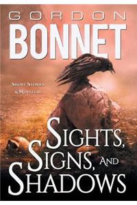 Sights, Signs, and Shadows