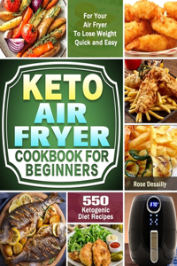 Keto Air Fryer Cookbook For Beginners