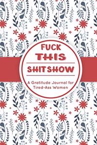 Fuck This Shit Show