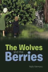 Wolves and the Berries