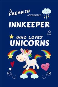A Freakin Awesome Innkeeper Who Loves Unicorns