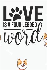 Love is a four Legged Word Notebook
