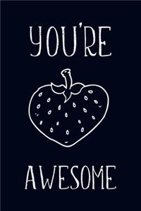You're Awesome