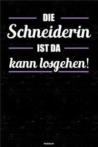 Die Schneiderin ist da kann losgehen! Notizbuch