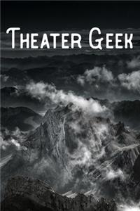 Theater Geek