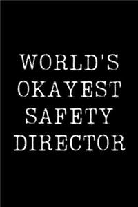 World's Okayest Safety Director
