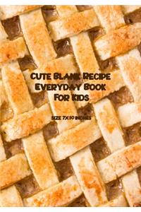 Cute Blank Recipe Everyday Book For Kids