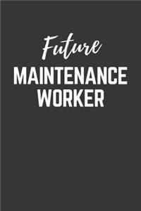 Future Maintenance Worker Notebook
