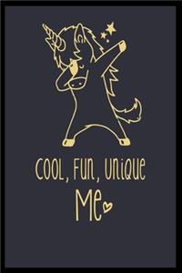 Cool, fun, unique, Me