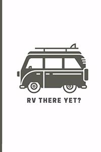RV there yet?