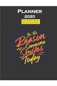 Planner 2020 Be the reason someone smiles today quote