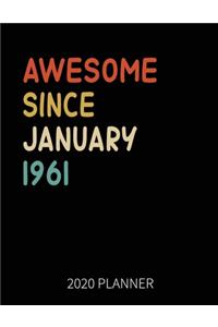 Awesome Since January 1961 2020 Planner