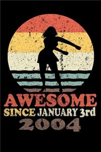 Awesome since January 3rd, 2004 journal