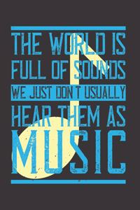 The World is Full of Sounds