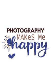 Photography Makes Me Happy Photography Lovers Photography OBSESSION Notebook A beautiful