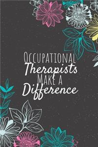 Occupational Therapists Make A Difference