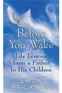 Before You Wake
