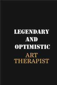 Legendary and Optimistic Art therapist
