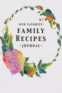 Our Favorite Family Recipes Journal