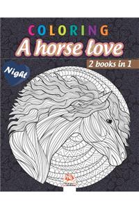 Coloring - A horse love - night - 2 books in 1